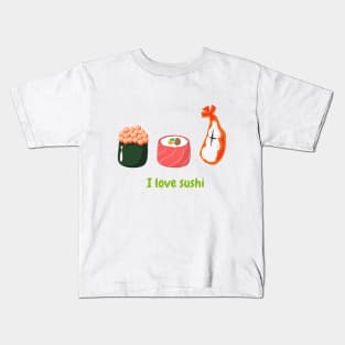 I Love Sushi Kids T-Shirt